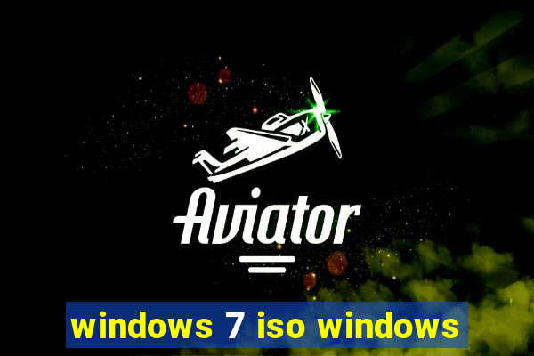windows 7 iso windows